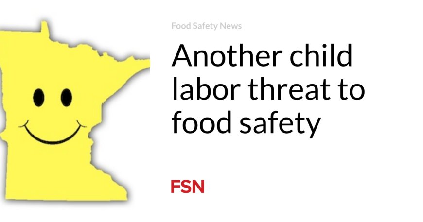 Another child labor threat to food safety