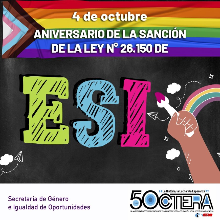 4 DE OCTUBRE: SANCIÓN DE LA LEY NACIONAL DE EDUCACIÓN SEXUAL INTEGRAL | Ctera