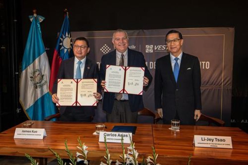 Guatemala y Taiwán firman acuerdo y buscan ampliar inversión en mercado textil