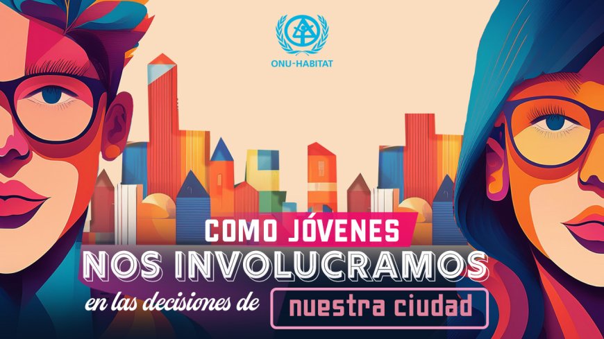 La juventud en la planificación urbana sostenible